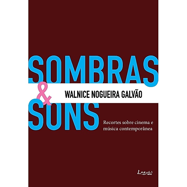 Sombras & Sons, Walnice Nogueira Galvão