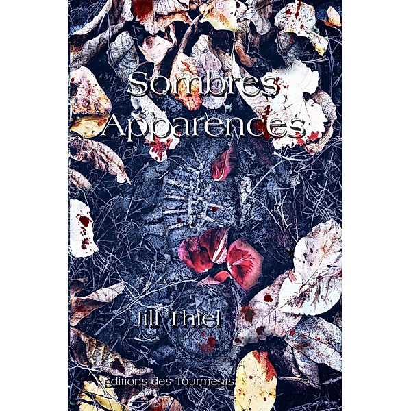 Sombres Apparences, Jill Thiel