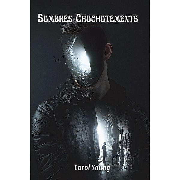 Sombres Chuchotements, Carol Young