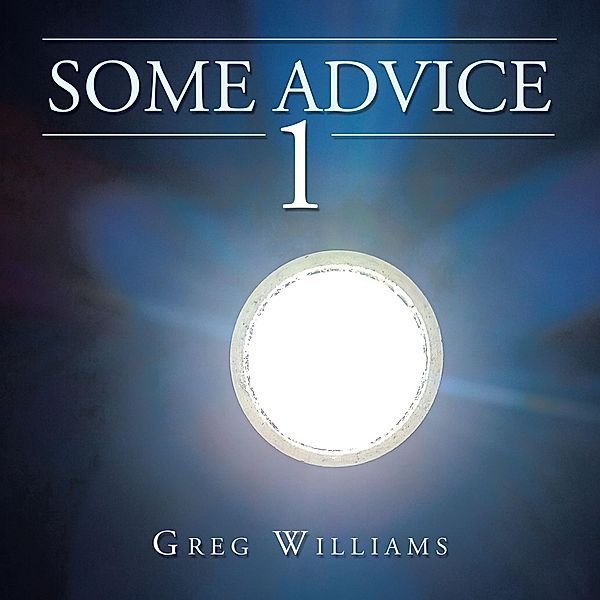 Some Advice 1, Greg Williams