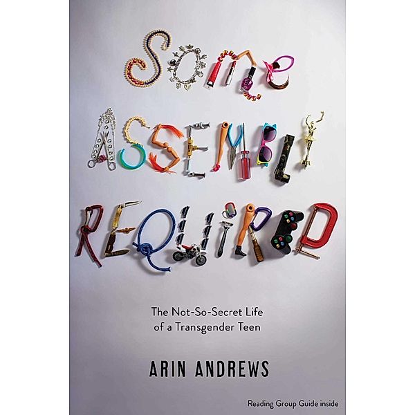 Some Assembly Required, Arin Andrews