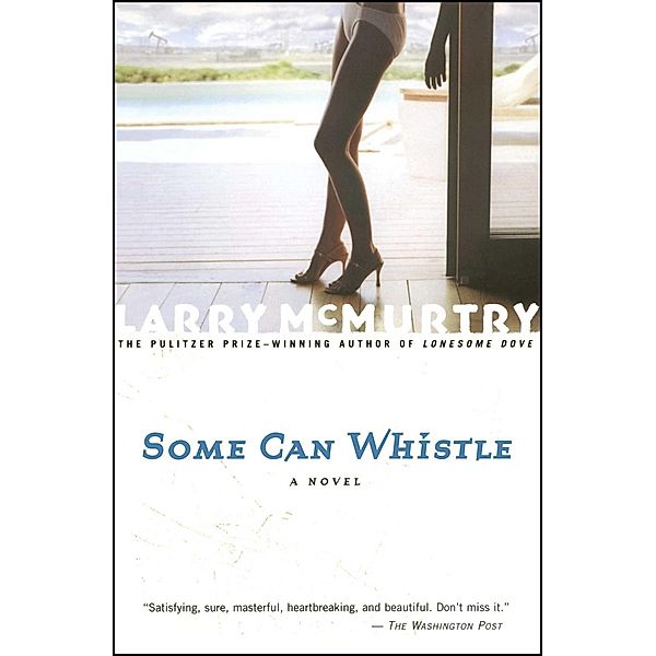 Some Can Whistle, Larry McMurtry