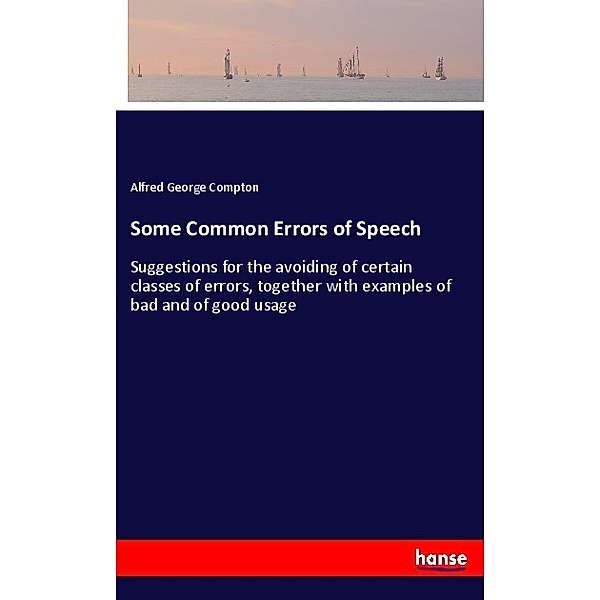 Some Common Errors of Speech, Alfred George Compton