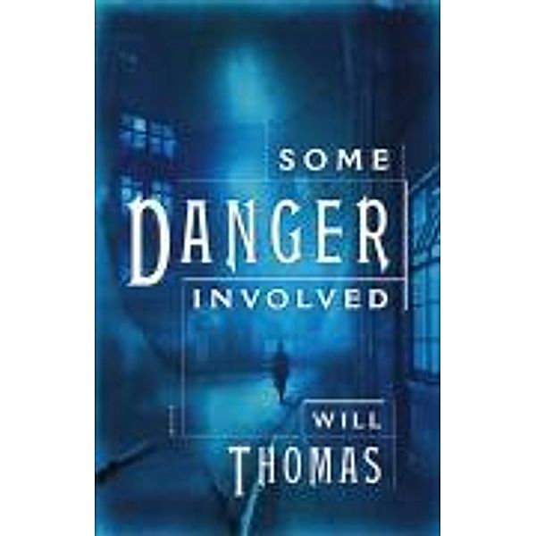 Some Danger Involved, Will Thomas