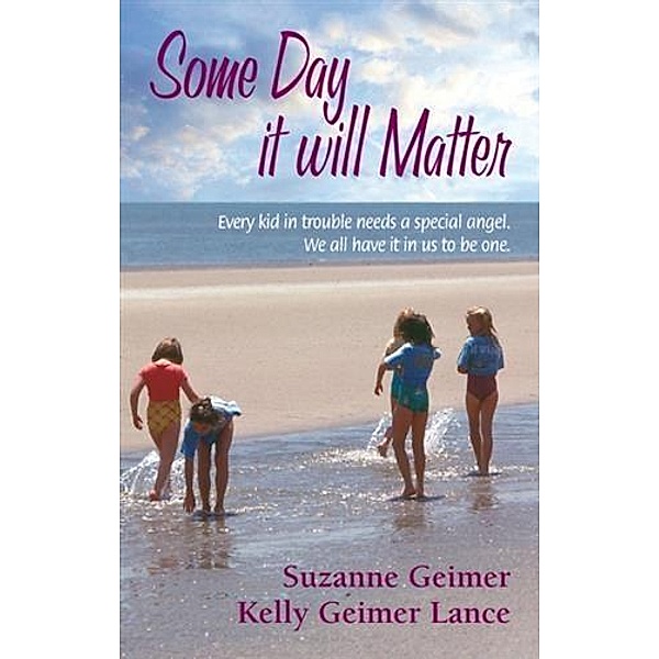 Some Day It Will Matter, Suzanne Geimer