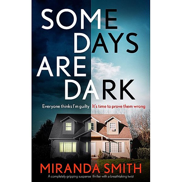 Some Days Are Dark / Bookouture, Miranda Smith
