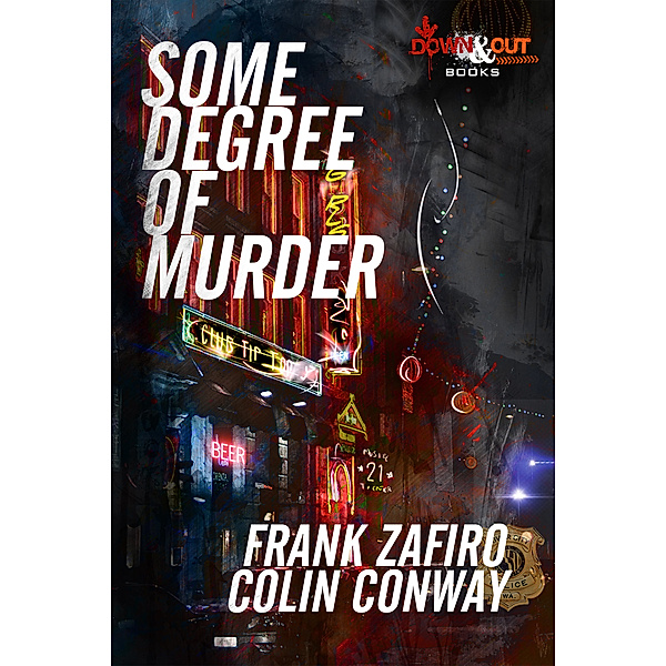 Some Degree of Murder, Frank Zafiro, Colin Conway