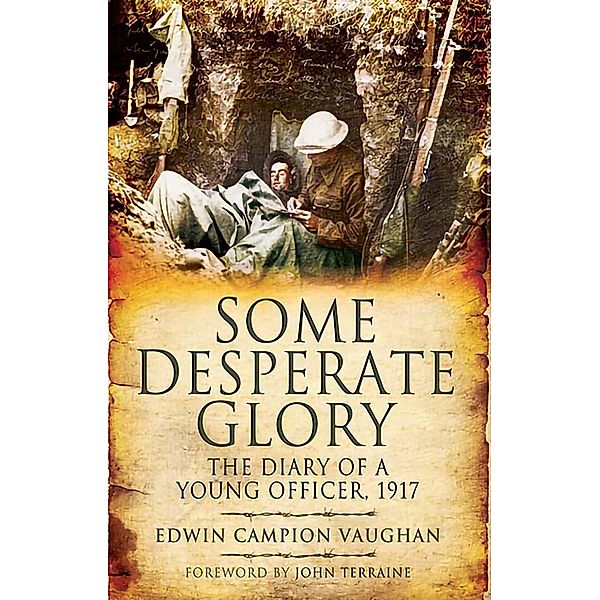 Some Desperate Glory, Edwin Campion Vaughan