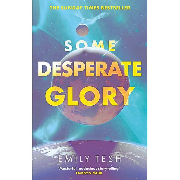 Some Desperate Glory, Emily Tesh