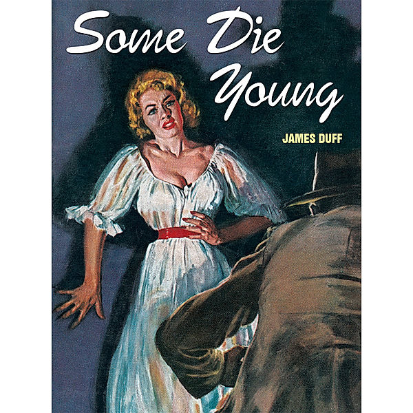 Some Die Young, James Duff