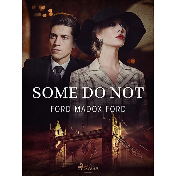 Some Do Not, Ford Madox Ford
