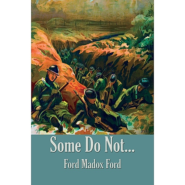 Some Do Not... / Wilder Publications, Ford Madox Ford