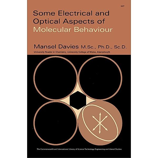 Some Electrical and Optical Aspects of Molecular Behaviour, Mansel Davies