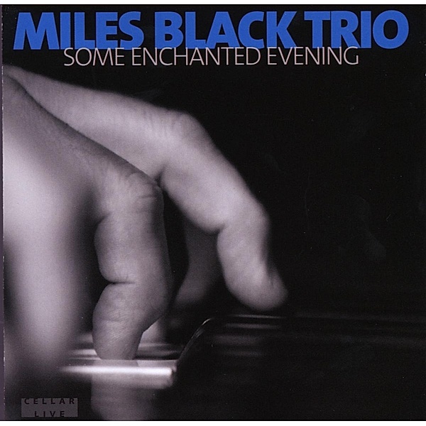 Some Enchanted Evening, Miles Black
