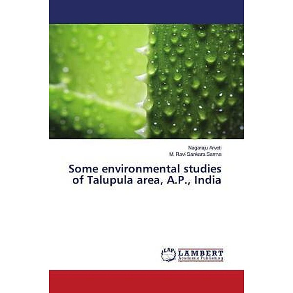 Some environmental studies of Talupula area, A.P., India, Nagaraju Arveti, M. Ravi Sankara Sarma