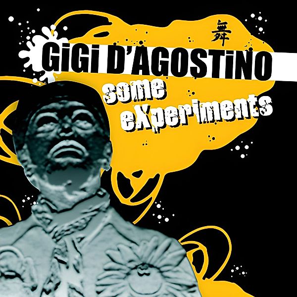 Some Experiments, Gigi D'Agostino