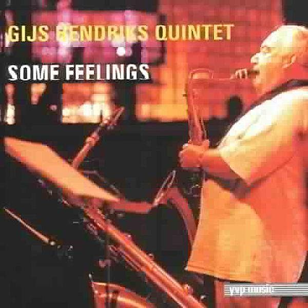 Some Feelings, Gijs Quintet Hendriks