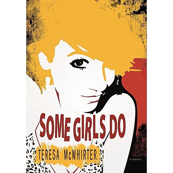 Some Girls Do, Teresa McWhirter