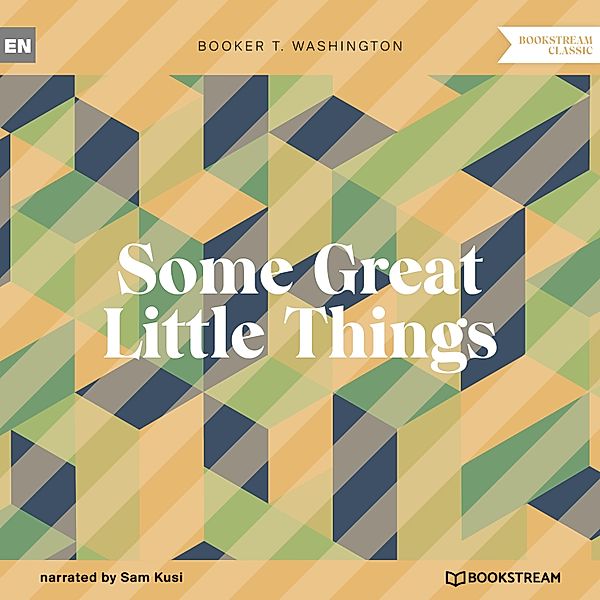 Some Great Little Things, Booker T. Washington