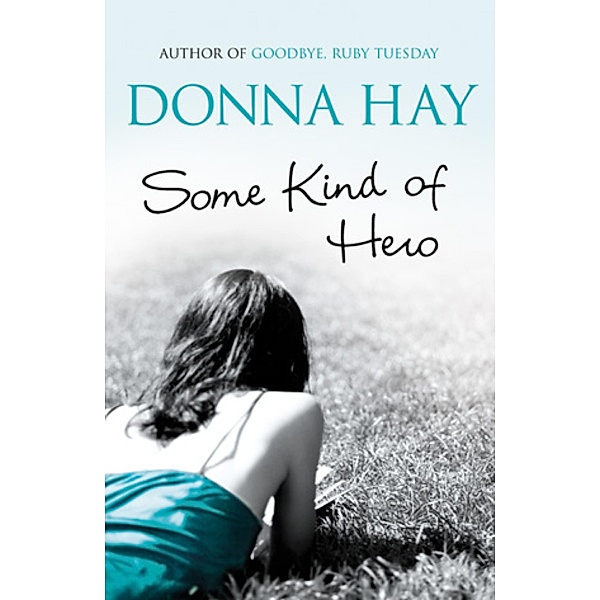 Some Kind of Hero, Donna Hay