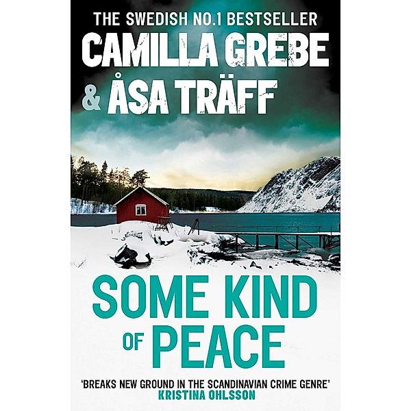 Some Kind of Peace, Camilla Grebe Asa Traff