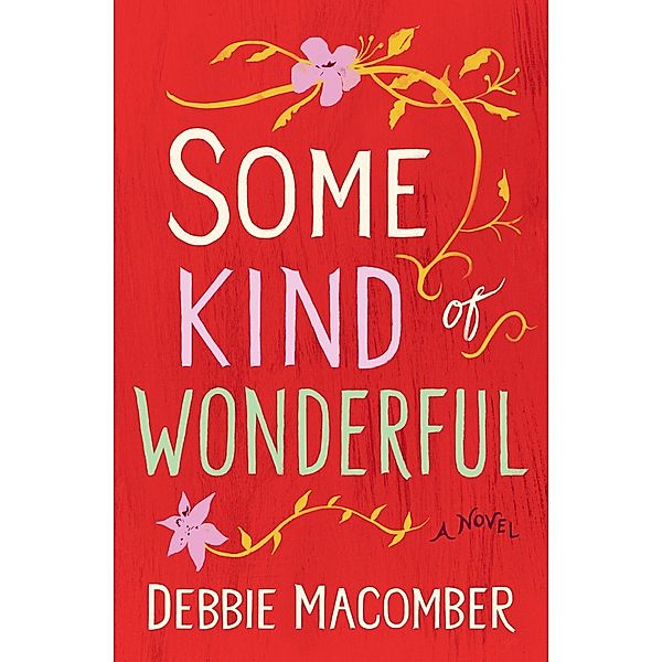 Some Kind of Wonderful / Debbie Macomber Classics, Debbie Macomber