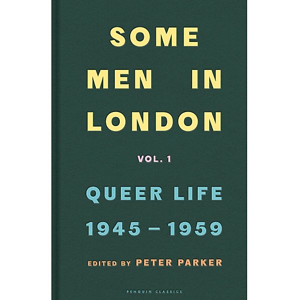 Some Men In London: Queer Life, 1945-1959