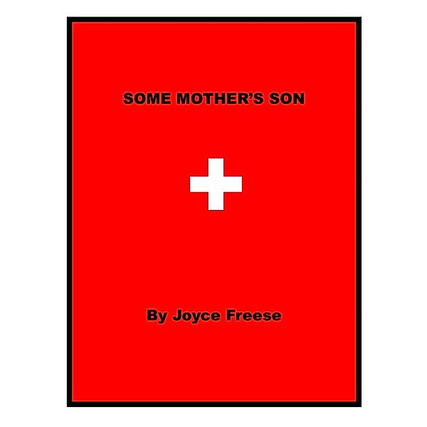 Some Mother's Son / Joyce Freese, Joyce Freese
