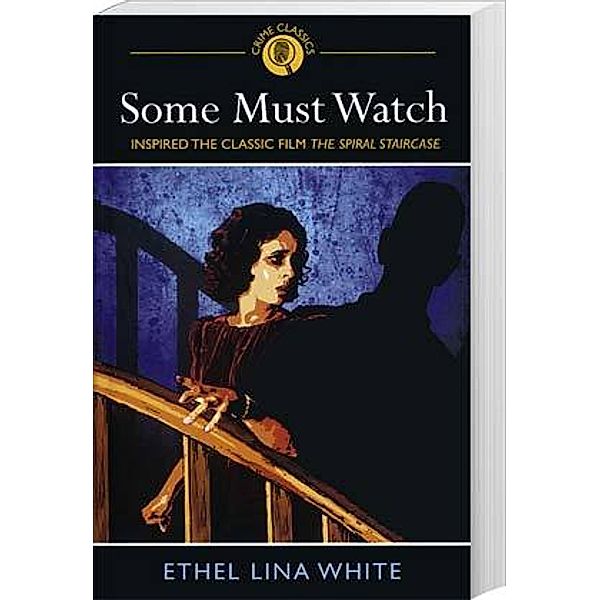 Some must watch, ETHEL LINA WHITE