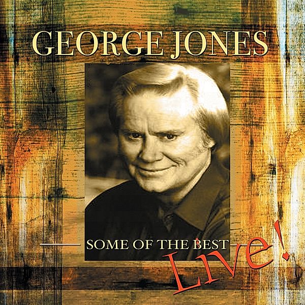 Some Of The Best: Live, George Jones
