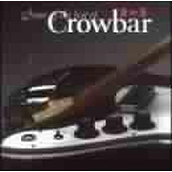 Some Of The Best Of, Crowbar