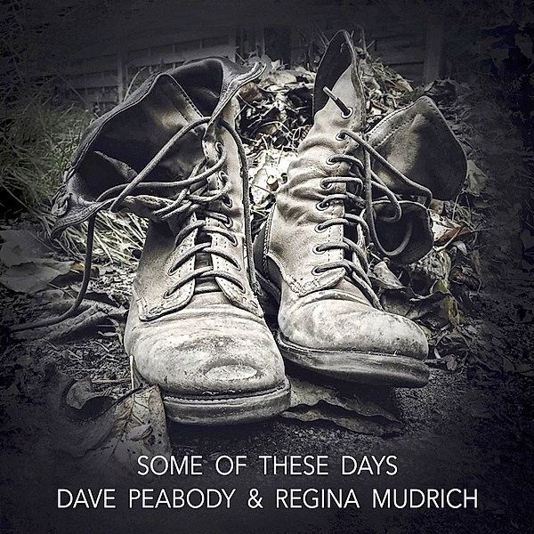 Some Of These Days, Dave Peabody & Mudrich Regina