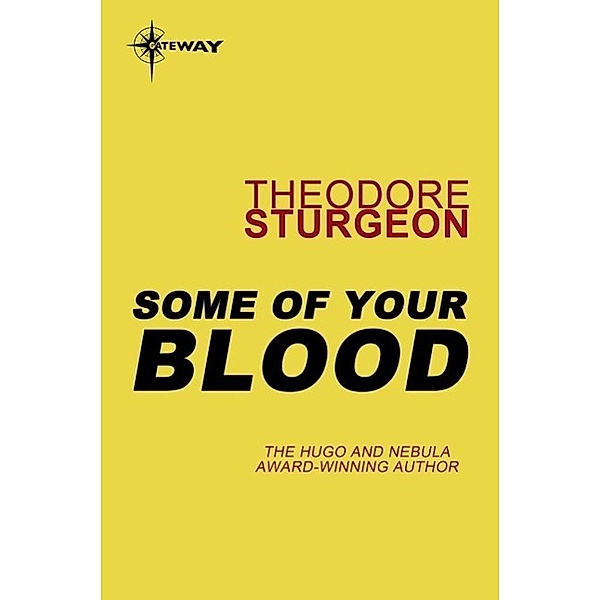 Some of Your Blood, Theodore Sturgeon