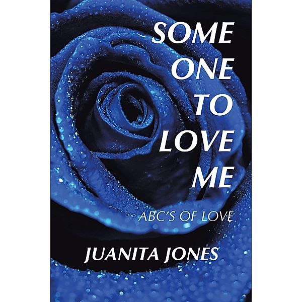 Some One to Love Me, Juanita Jones