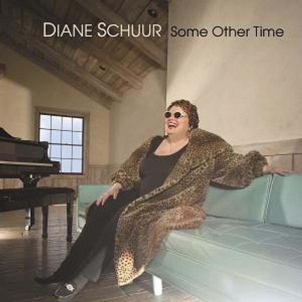 Some Other Time, Diane Schuur