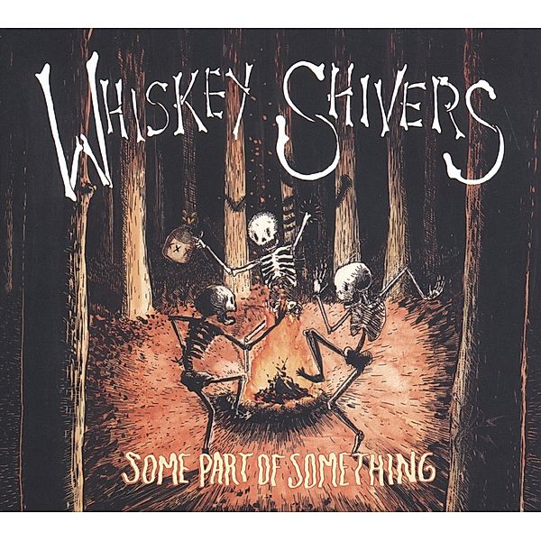 Some Part Of Something (Vinyl), Whiskey Shivers