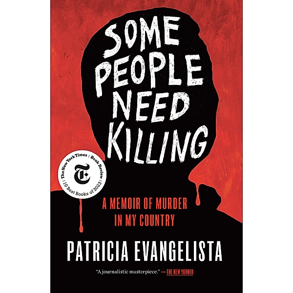 Some People Need Killing, Patricia Evangelista