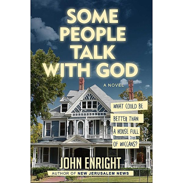 Some People Talk with God, John Enright