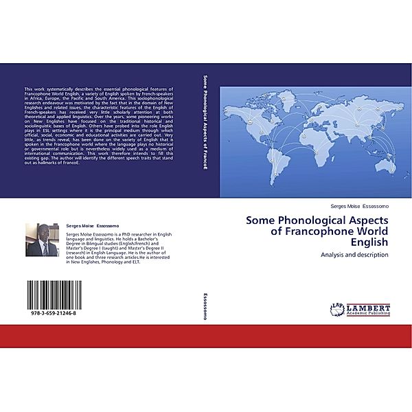 Some Phonological Aspects of Francophone World English, Serges Moïse Essossomo