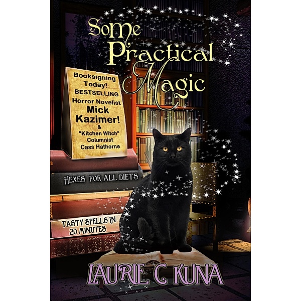 Some Practical Magic / The Familiar Magic Series, Laurie C. Kuna
