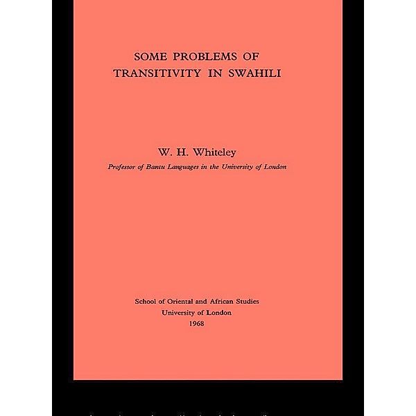 Some Problems of Transitivity in Swahili, W. H. Whiteley