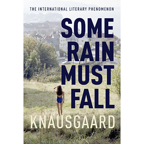 Some Rain Must Fall, Karl Ove Knausgard