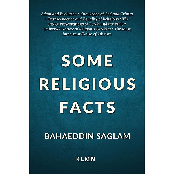 Some Religious Facts, Bahaeddin Saglam