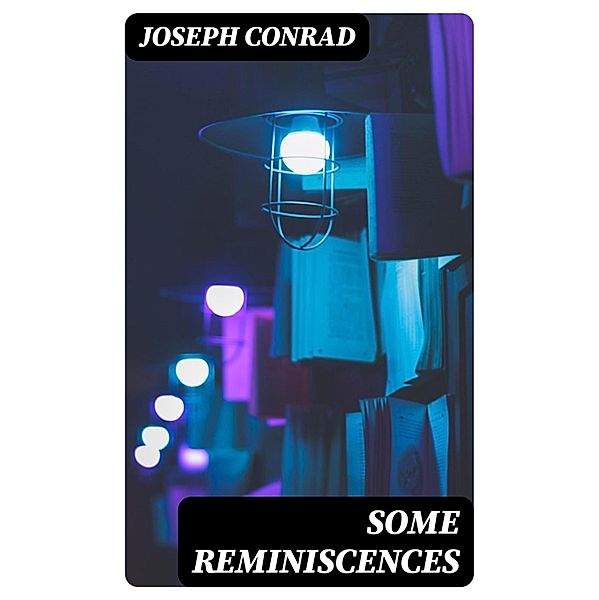 Some Reminiscences, Joseph Conrad