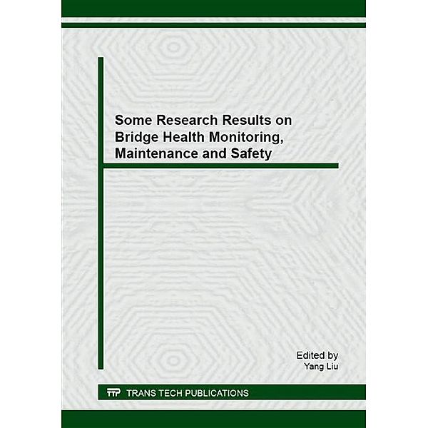 Some Research Results on Bridge Health Monitoring, Maintenance and Safety