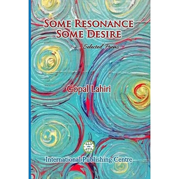 Some Resonance  Some  Desire, International Publishing Centre