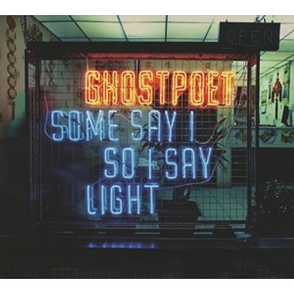 Some Say I So I Say Light, Ghostpoet