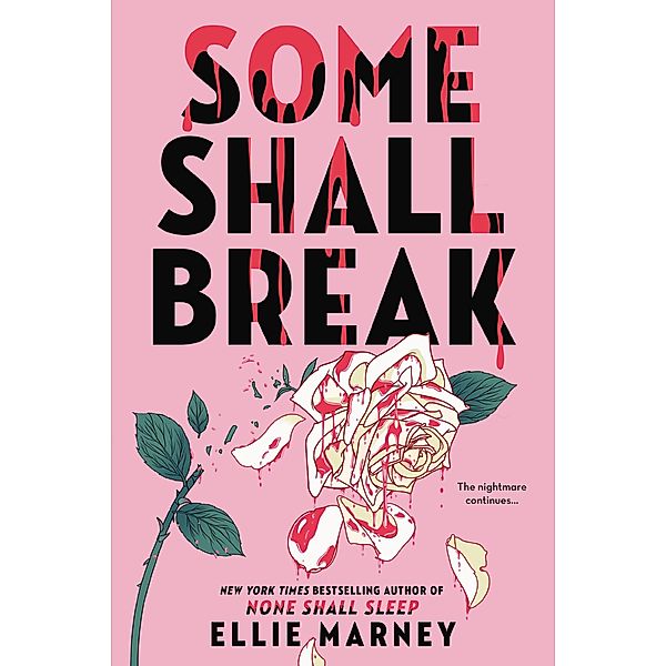 Some Shall Break / The None Shall Sleep Sequence, Ellie Marney