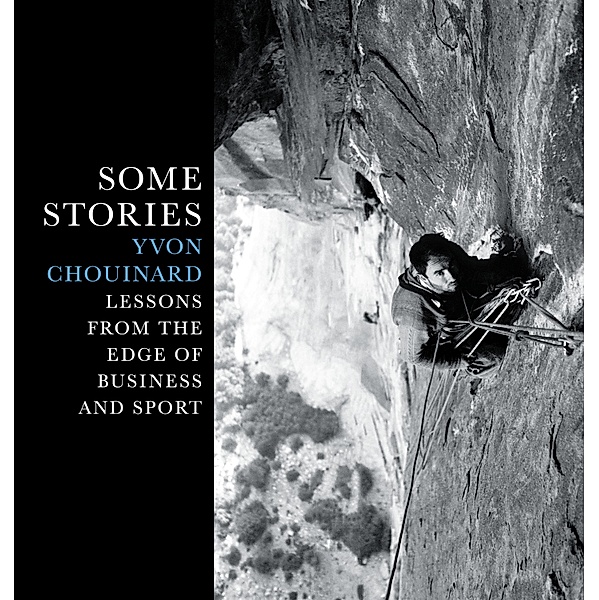 Some Stories, Yvon Chouinard