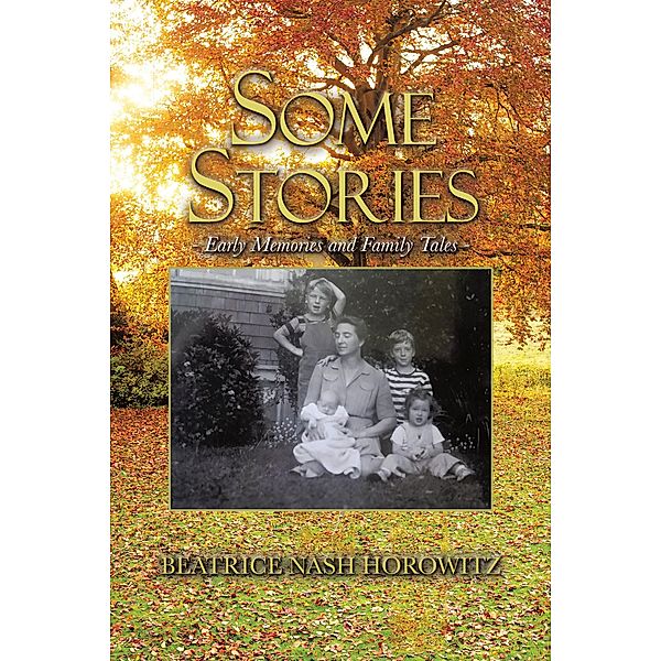 Some Stories, Beatrice Nash Horowitz